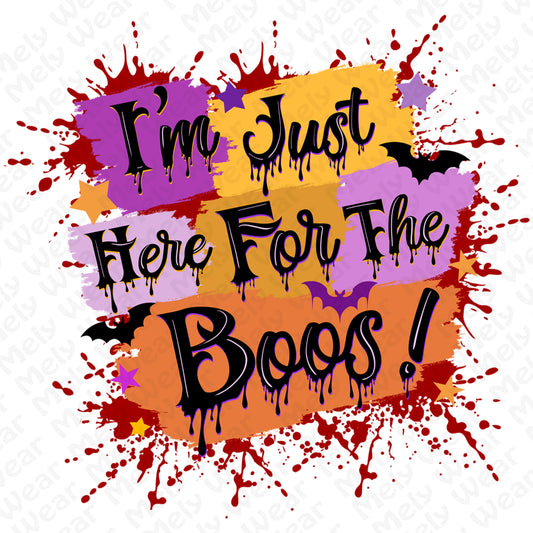 I'm just here for the Boos halloween shirt