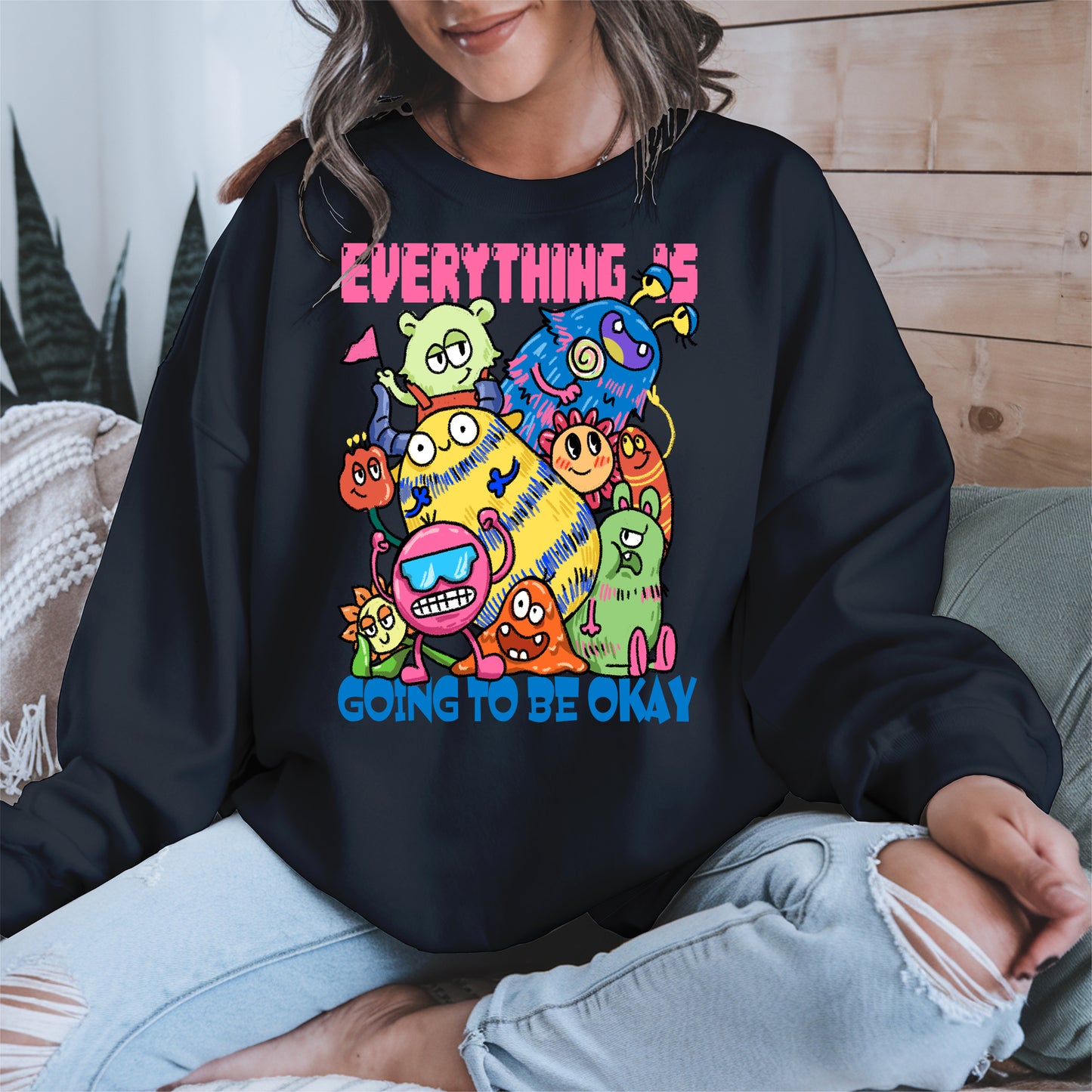 Everything Is Going to Be Okay Cute Monster Shirt