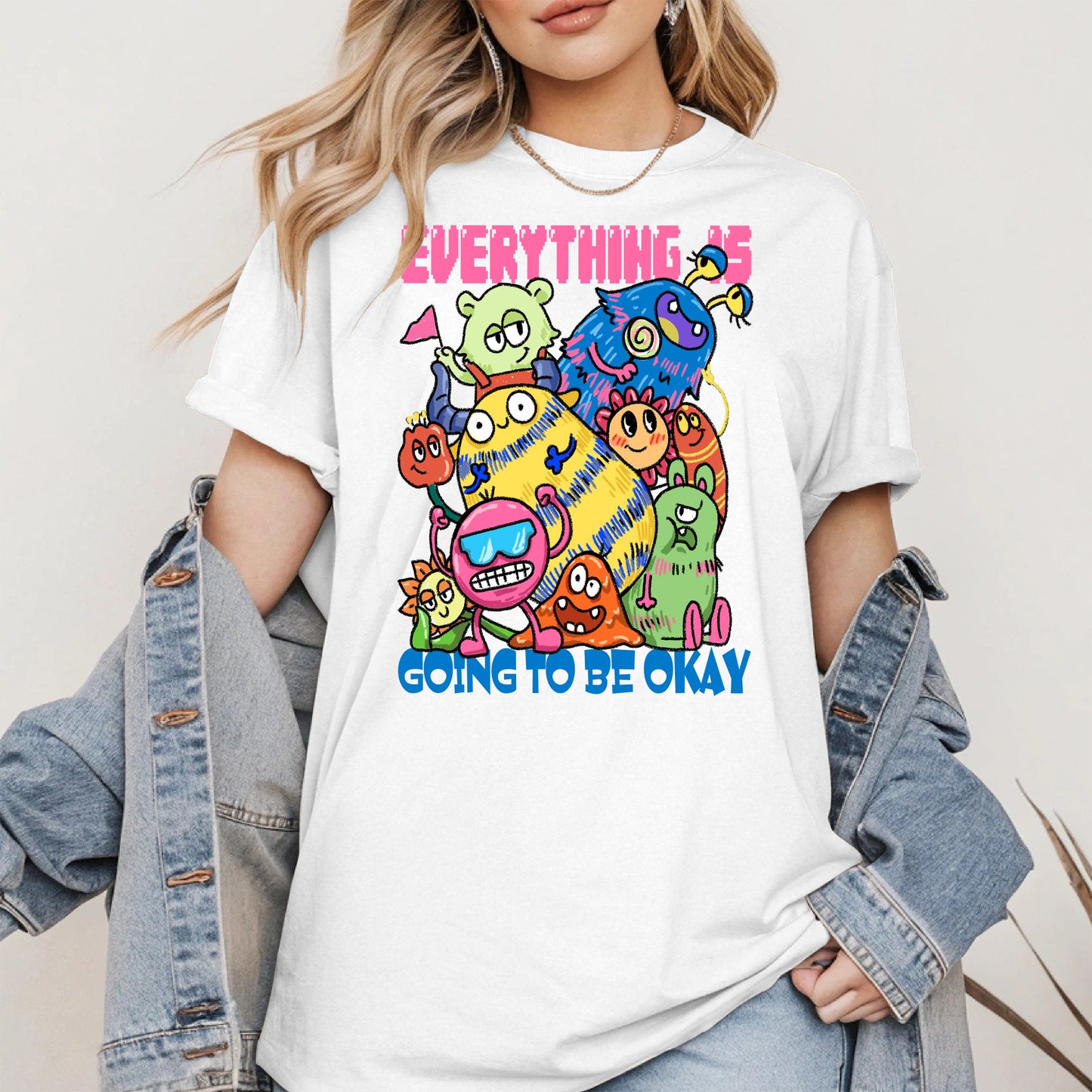 Everything Is Going to Be Okay Cute Monster Shirt