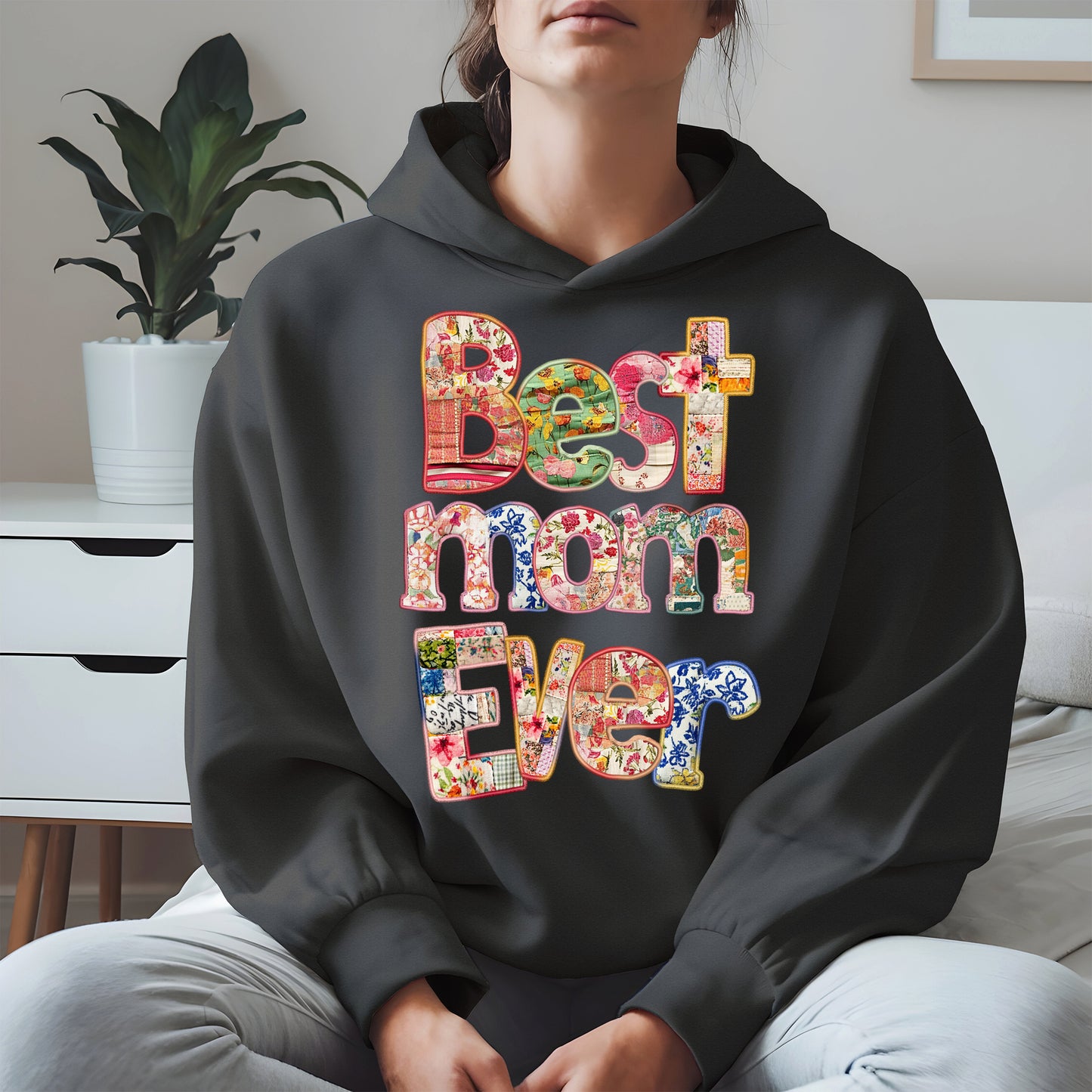 Best Mom Ever Shirt Hoodie Sweatshirt Gift for Mothers