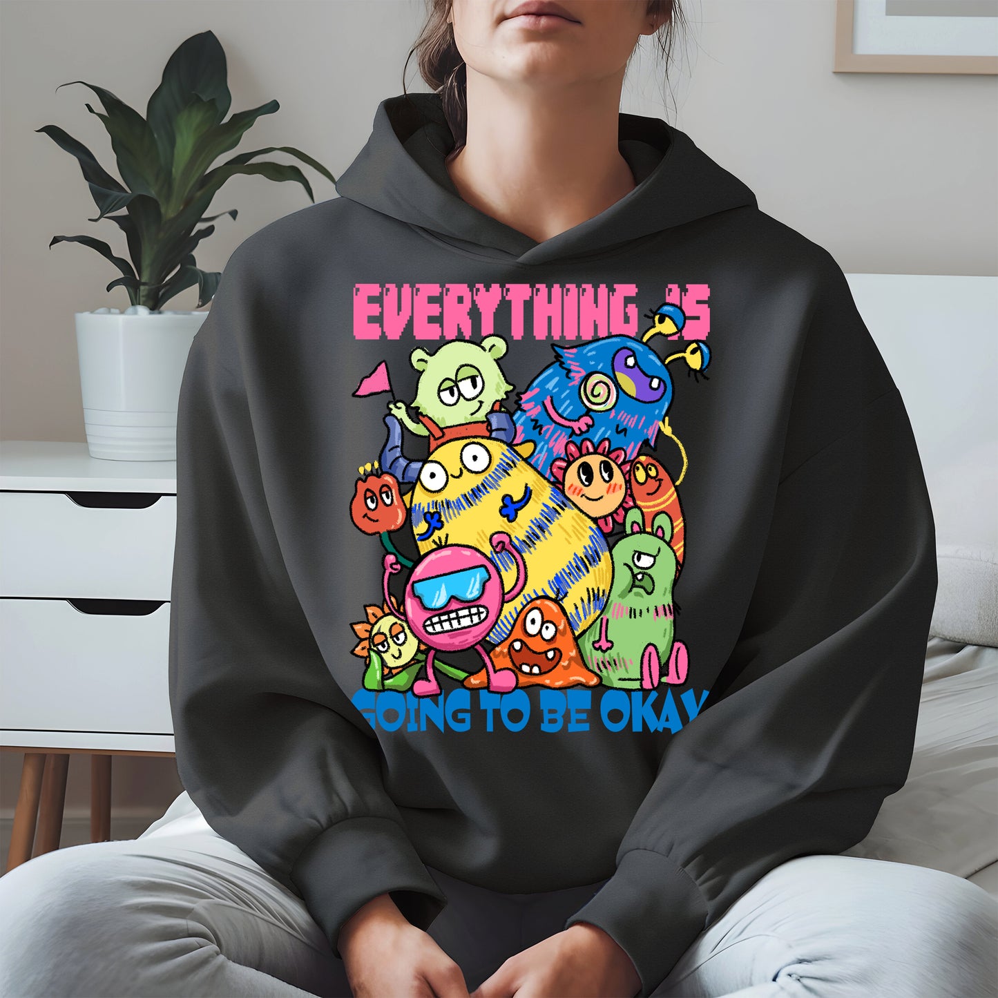 Everything Is Going to Be Okay Cute Monster Shirt