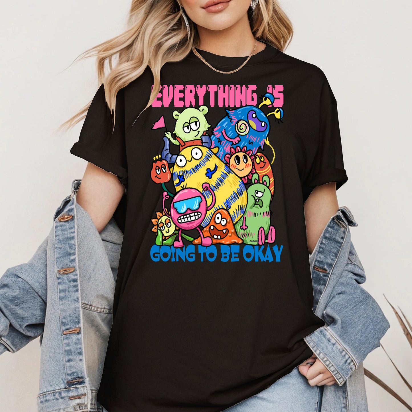 Everything Is Going to Be Okay Cute Monster Shirt