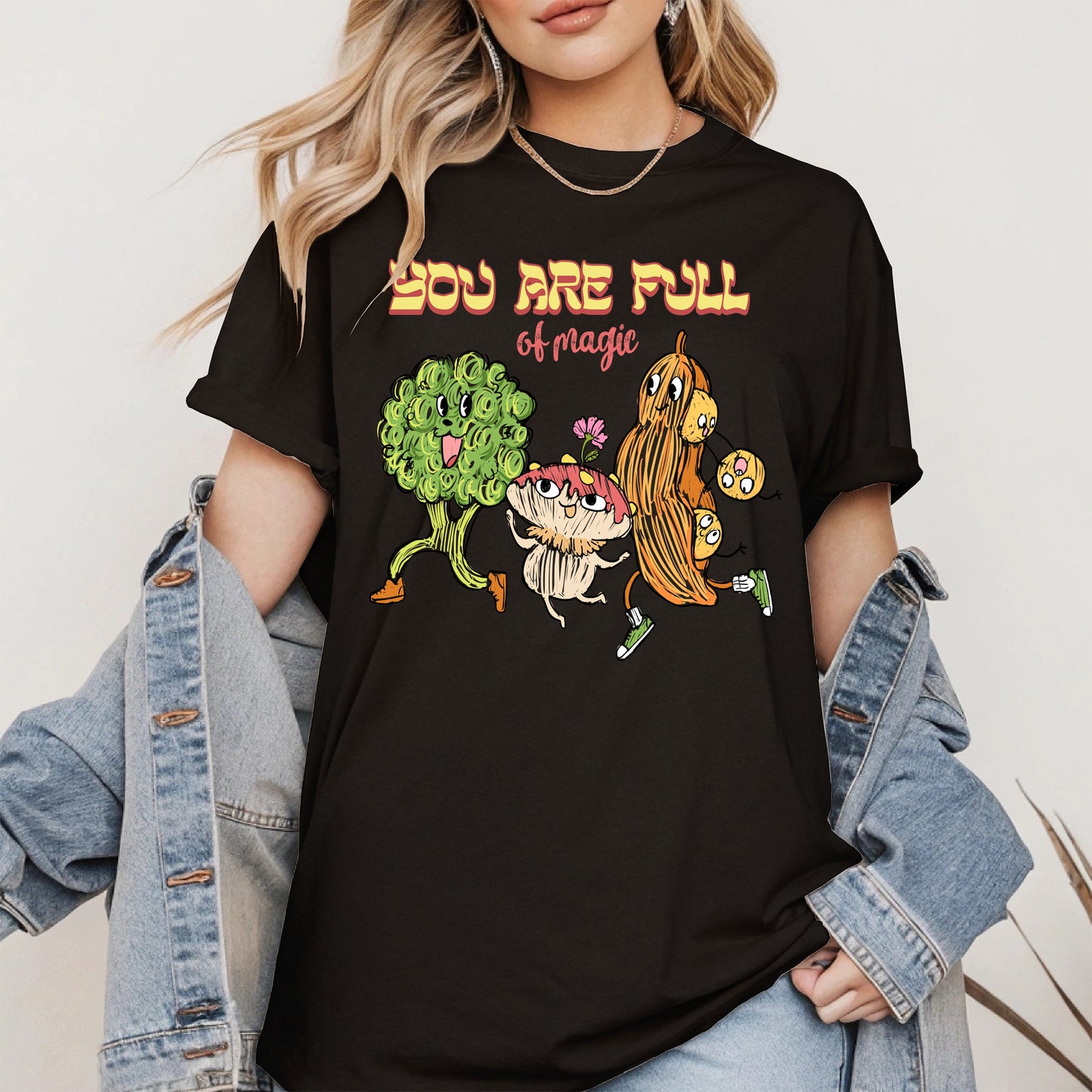 You Are Full of Magic Shirt
