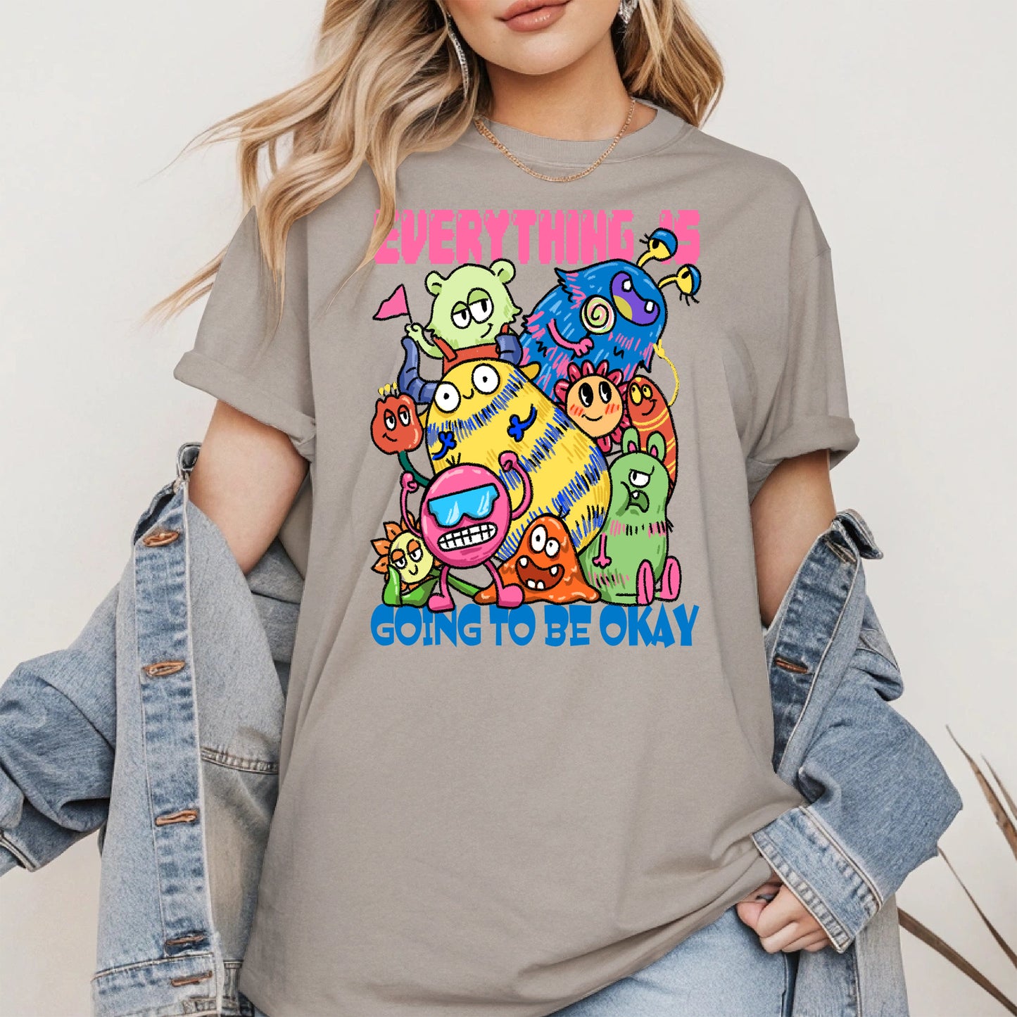 Everything Is Going to Be Okay Cute Monster Shirt