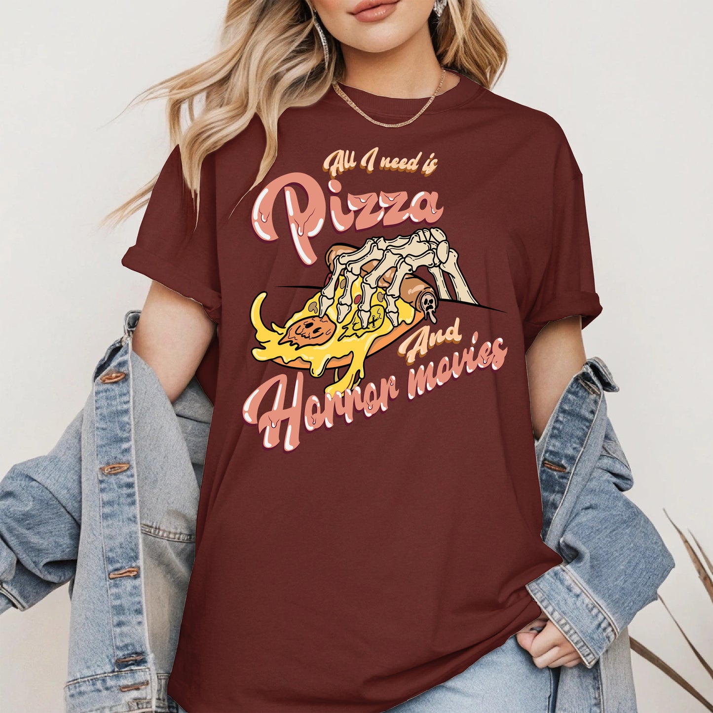 All I Need Is Pizza And Horror Movies Shirt