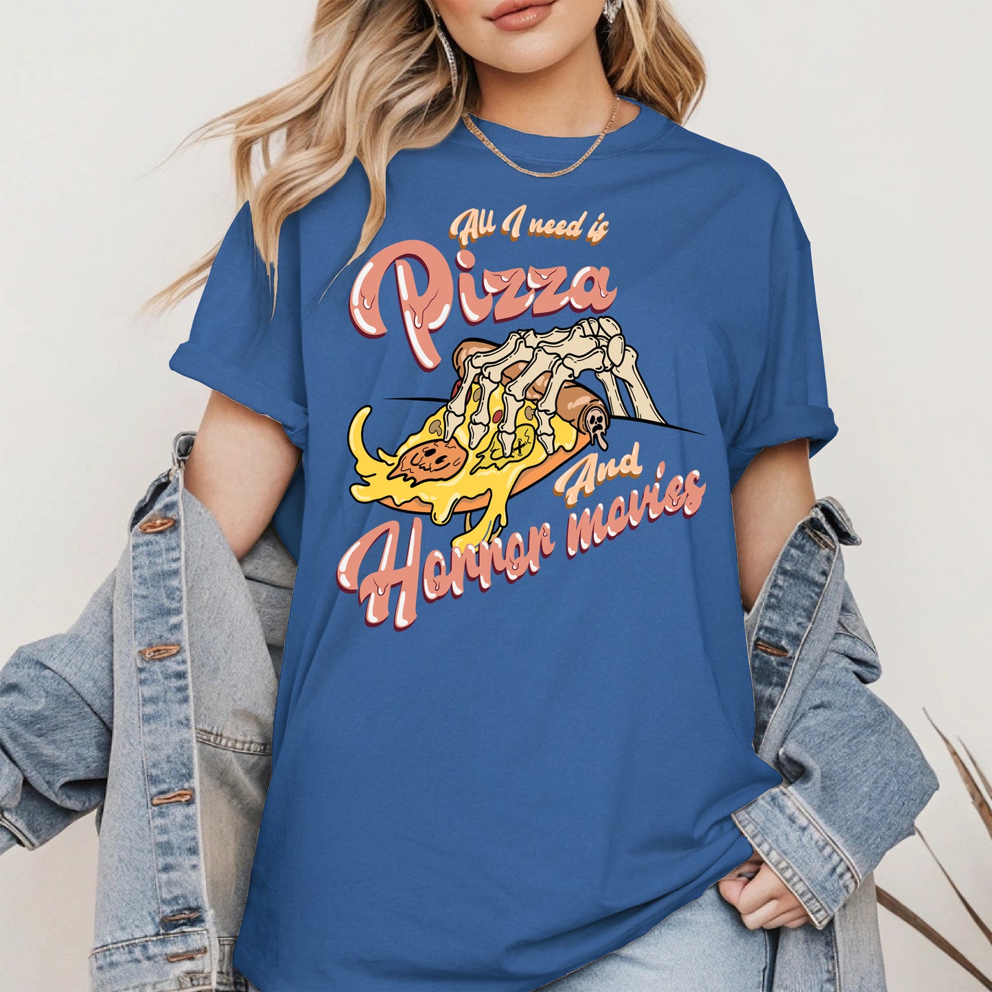 All I Need Is Pizza And Horror Movies Shirt