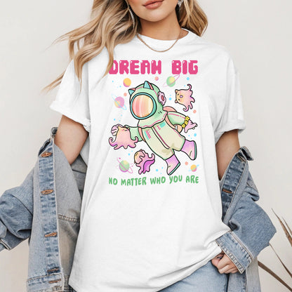 Dream Big Astronaut Shirt