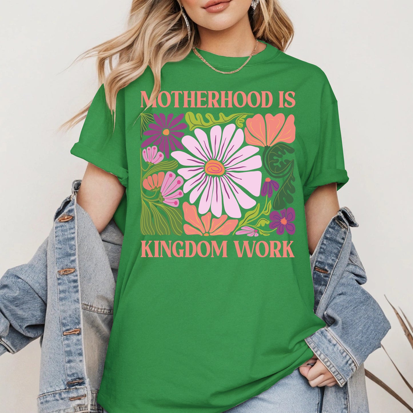 Motherhood Is Kingdom Work Shirt